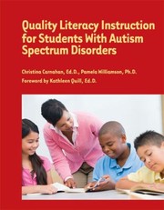 Cover of: Quality Literacy Instruction For Students With Autism Spectrum Disorders by 