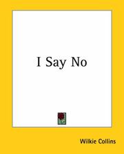 Cover of: I Say No by Wilkie Collins