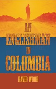 Cover of: An Englishman In Colombia