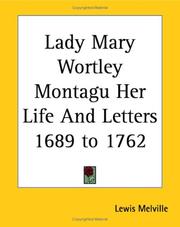Cover of: Lady Mary Wortley Montagu Her Life And Letters 1689 To 1762