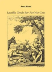 Cover of: Lactilla Tends Her Favrite Cow
            
                Bucknell Studies 18th C L