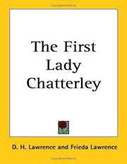 Cover of: The First Lady Chatterley by David Herbert Lawrence, Frieda Lawrence