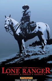 Cover of: The Lone Ranger Volume 4