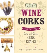 Diy Wine Corks by Melissa Averinos