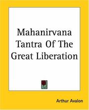 Cover of: Mahanirvana Tantra Of The Great Liberation