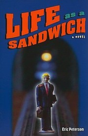Cover of: Life As A Sandwich A Novel
