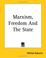 Cover of: Marxism, Freedom And The State