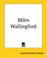 Cover of: Miles Wallingford