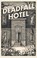 Cover of: Deadfall Hotel