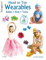 Cover of: Head To Toe Wearables Babies Kids Teens