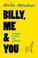 Cover of: Billy Me You A Memoir Of Grief And Recovery