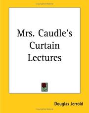 Cover of: Mrs. Caudle's Curtain Lectures by Douglas Jerrold