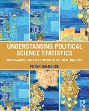 Cover of: Understanding Political Science Statistics Observations And Expectations In Political Analysis by 