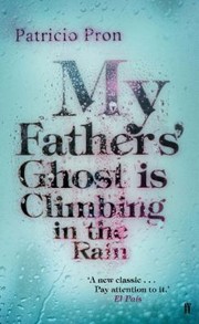 Cover of: My Fathers' Ghost Is Climbing In The Rain