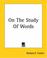 Cover of: On The Study Of Words