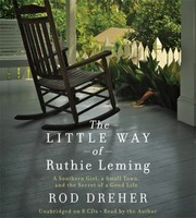 Cover of: The Little Way Of Ruthie Leming A Southern Girl A Small Town And The Secret Of A Good Life