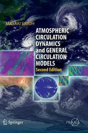 Cover of: Atmospheric Circulation Dynamics And General Circulation Models by Masaki Satoh