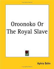 Cover of: Oroonoko Or The Royal Slave by Aphra Behn