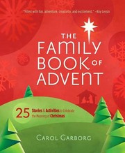 Cover of: The Family Book Of Advent 25 Stories Activities To Celebrate The Meaning Of Christmas by 