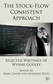 Cover of: The Stockflow Consistent Approach Selected Writings Of Wynne Godley by 