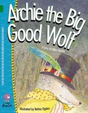 Cover of: Archie The Big Good Wolf