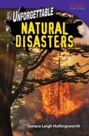 Cover of: Unforgettable Natural Disasters by 