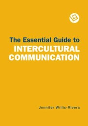 Cover of: The Essential Guide To Intercultural Communication