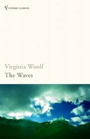Cover of: The Waves (Vintage Classics) by Virginia Woolf
