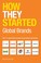 Cover of: How They Started Global Brands