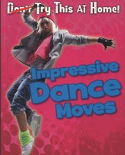 Cover of: Impressive Dance Moves
            
                Read Me Try This at Home