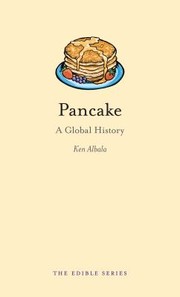 Pancake A Global History by Ken Albala