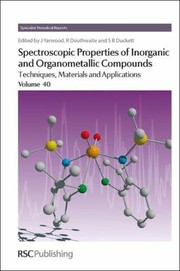 Cover of: Spectroscopic Properties Of Inorganic And Organometallic Chemistry