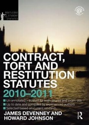Cover of: Contract Tort And Restitution Statutes 20102011