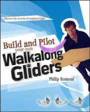 Cover of: Build And Pilot Your Own Walkalong Gliders by 