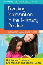 Cover of: Reading Intervention In The Primary Grades A Commonsense Guide To Rti