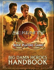 Cover of: Serenity Big Damn Heroes Handbook
            
                Serenity