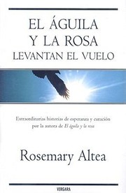 Cover of: El Guila Y La Rosa Levantan El Vuelo