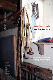 Cover of: Interior Tools Interior Tactics Debates In Interiors Theory And Practice by 