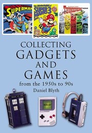 Cover of: Collecting Gadgets And Games From The 1950s90s by 
