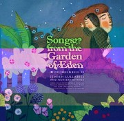 Cover of: Songs From The Garden Of Eden Jewish Lullabies And Nursery Rhymes by 