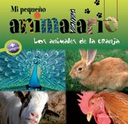 Cover of: Los Animales de la Granja  Farm Animals
            
                Mi Pequeno Animalario by 