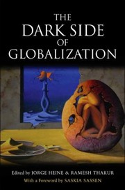 The Dark Side Of Globalization by Ramesh Chandra Thakur