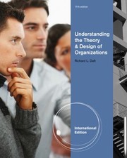 Cover of: Understanding The Theory And Design Of Organizations by 