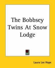 Cover of: The Bobbsey Twins At Snow Lodge by Laura Lee Hope