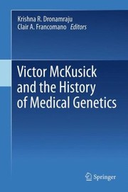 Cover of: Victor Mckusick And The Development Of Medical Genetics