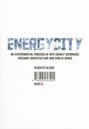 Cover of: Energycity An Experimental Process Of New Energy Scenarios Pescara Architecture And Public Space