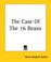 Cover of: The Case Of The 16 Beans