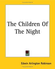 The children of the night by Edwin Arlington Robinson