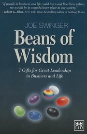 Beans Of Wisdom 7 Gifts For Great Leadership In Business And Life by Joe Swinger