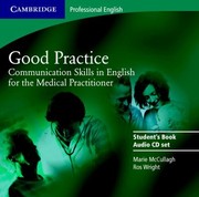 Cover of: Good Practice Audio Cd Set Communication Skills For The Medical Practitioner